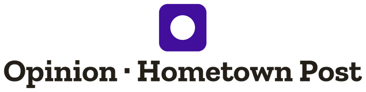 Opinion · Hometown Post